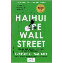 Haihui pe Wall Street - Burton G. Malkiel