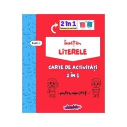 Invatam literele. Carte de activitati 2 in 1 pentru copii isteti 4 ani+