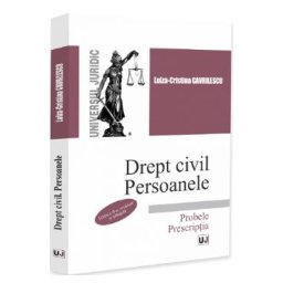 Drept civil. Persoanele. Probele. Prescriptia Ed.2 - Luiza-Cristina Gavrilescu