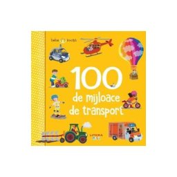 Bebe invata. 100 de mijloace de transport