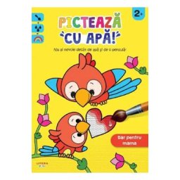 Picteaza cu apa! Dar pentru mama
