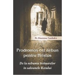 Prodromos cel nebun pentru Hristos - Dionisios Tambakis
