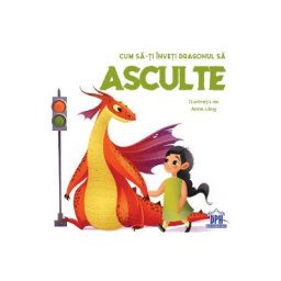Cum sa-ti inveti dragonul sa asculte - Eleonora Fornasari