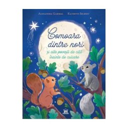 Comoara dintre nori si alte povesti de citit inainte de culcare - Alexandra Garibal, Kathryn Selbert