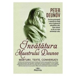Invatatura Maestrului Deunov. Marturii, texte, conversatii - Peter Deunov