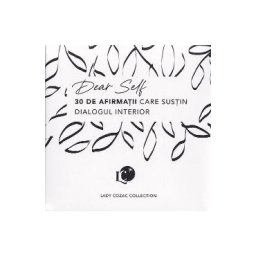 Cartonase cu arfirmatii: Dear Self