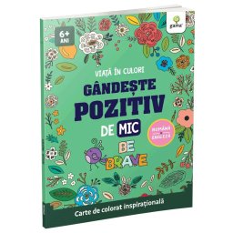 Gandeste pozitiv de mic