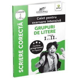 Grupuri de litere - clasele I si a IIa/LexicPro