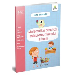 Matematica practica: masurarea timpului si banii