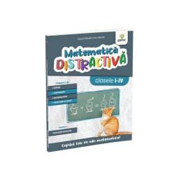 Matematica distractiva. Editia a II-a/ Matematica pentru clasele primare