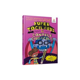 Super Tocilarul vs Contele Ciudacula