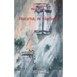 Trecutul de vanzare - Maria Postu