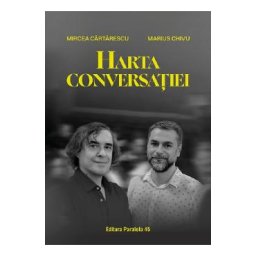 Harta conversatiei - Mircea Cartarescu, Marius Chivu