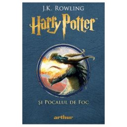 Harry Potter si pocalul de foc - J.K. Rowling
