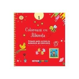 Coloreaza cu Albinuta. Primele mele cuvinte in romana si engleza. 1