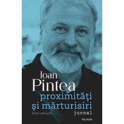 Proximitati si marturisiri - Ioan Pintea
