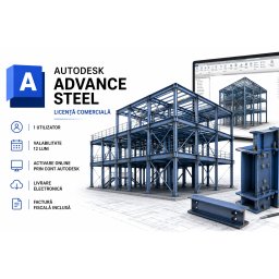Autodesk Advance Steel , Licenta Comerciala pentru 1 Utilizator , Valabilitate 12 Luni