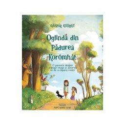 Oglinda din Padurea Koromhat - Gaspar Gyorgy
