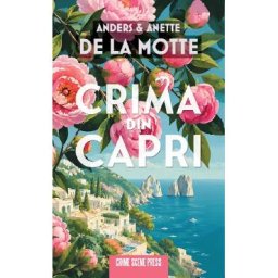 Crima din Capri - Anders de la Motte, Anette de la Motte