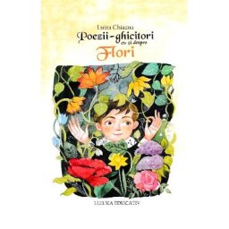 Poezii-ghicitori cu si despre flori - Luiza Chiazna