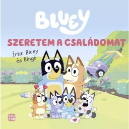 Bluey: Îmi iubesc familia