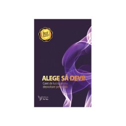 Alege sa devii – Agenda dezvoltare personala