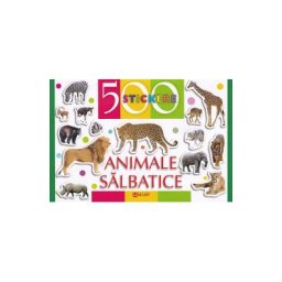 500 stickere. Animale salbatice