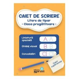 Caiet de scriere - Litere de tipar - Clasa pregatitoare