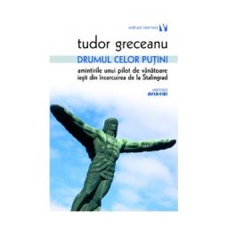 Drumul celor putini - Tudor Greceanu