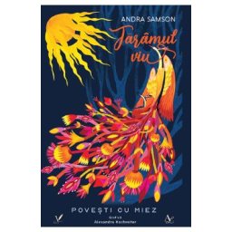 Taramul viu. Povesti cu miez - Andra Samson
