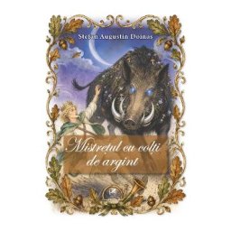 Mistretul cu colti de argint - Stefan Augustin Doinas
