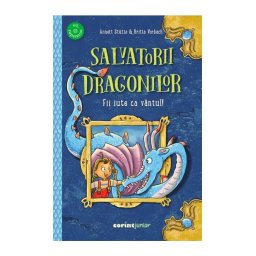 Salvatorii dragonilor! Fii iute ca vantul!