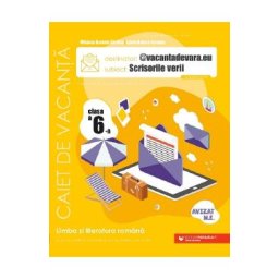 Scrisorile verii. Limba romana - Clasa 6 - Caiet de vacanta - Mihaela Daniela Cirstea, Laura Raluca Surugiu