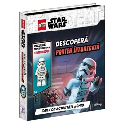 LEGO Star Wars – Descopera partea intunecata. Caiet de activitati si ghid