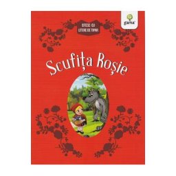 Scufita Rosie. Citesc cu litere de tipar