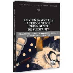 Asistenta sociala a persoanelor dependente de substante - Mihaela Radoi