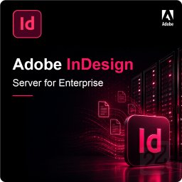 Adobe InDesign Server for Enterprise Limited Online 1 - 9 User