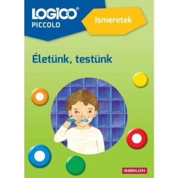 Logico Piccolo: Viața și corpul nostru - în limba maghiară