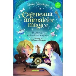 Herriot, soricelul supraveghetor. Seria Cafeneaua animalelor magice - Stella Tarakson