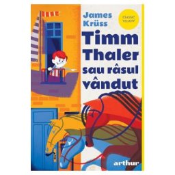 Timm Thaler sau Rasul vandut - James Kruss