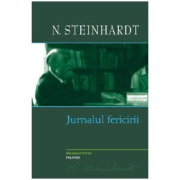 Jurnalul fericirii - Nicolae Steinhardt