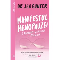 Carte Editura Curtea Veche Manifestul menopauzei autor Dr. Jen Gunter