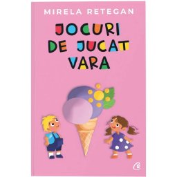 Carte Editura Curtea Veche Jocuri de jucat vara autor Mirela Retegan