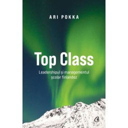 Carte Editura Curtea Veche Top Class autor Ari Pokka