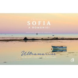 Carte Editura Curtea Veche Postcards Ultramarine autor A.S.R. Principesa Sofia a Romaniei
