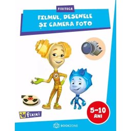 Carte Bookzone Fixiteca Filmul desenele si camera foto +5 ani
