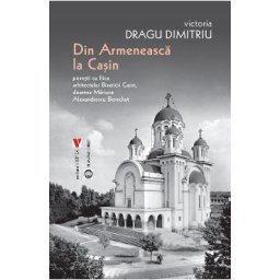 Din Armeneasca la Casin - Victoria Dragu Dimitriu