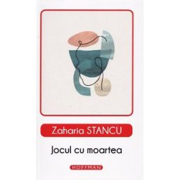 Jocul cu moartea - Zaharia Stancu
