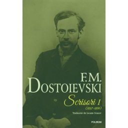 Scrisori I (1837-1859) - F.M. Dostoievski