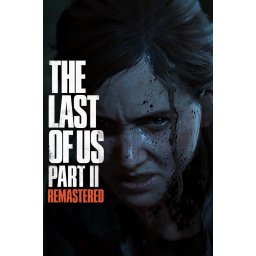 The Last of Us: Part II Remastered (PC - Steam Key)